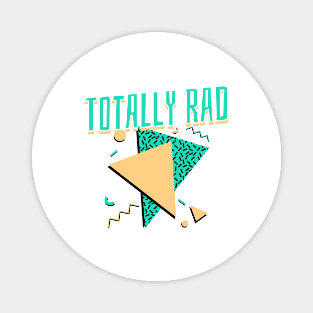 Totally Rad Magnet by rianfee